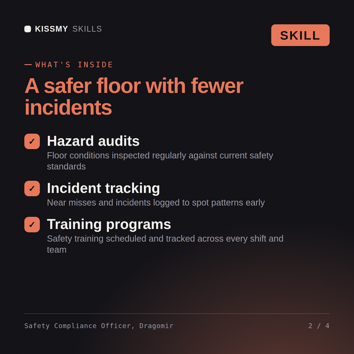 What's inside the Safety Compliance Officer, Dragomir AI skill: Hazard audits, Incident tracking, Training programs