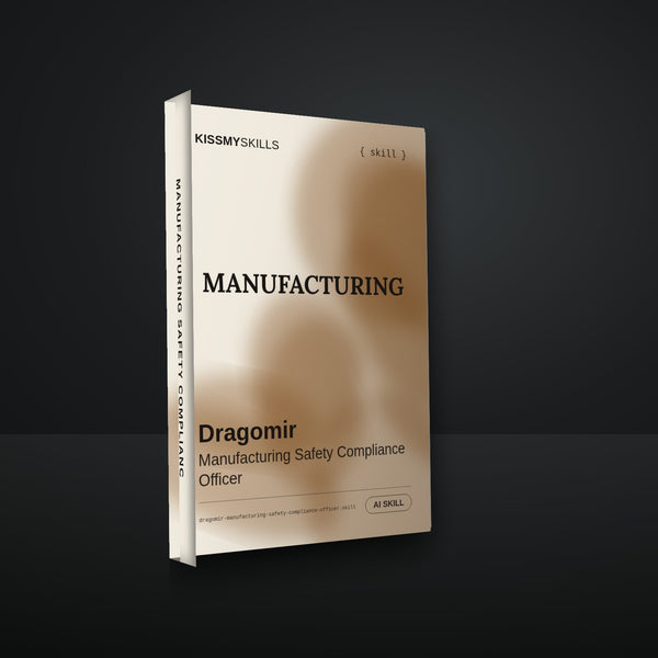 Dragomir - Manufacturing Safety Compliance Officer AI Skill cover