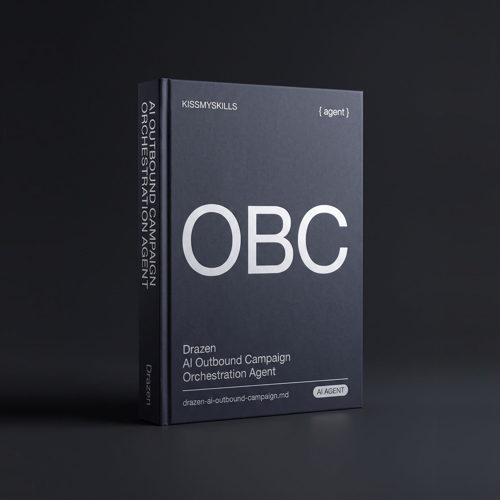 Outbound Campaign Orchestration Claude agent by KissMySkills, hardcover volume cover