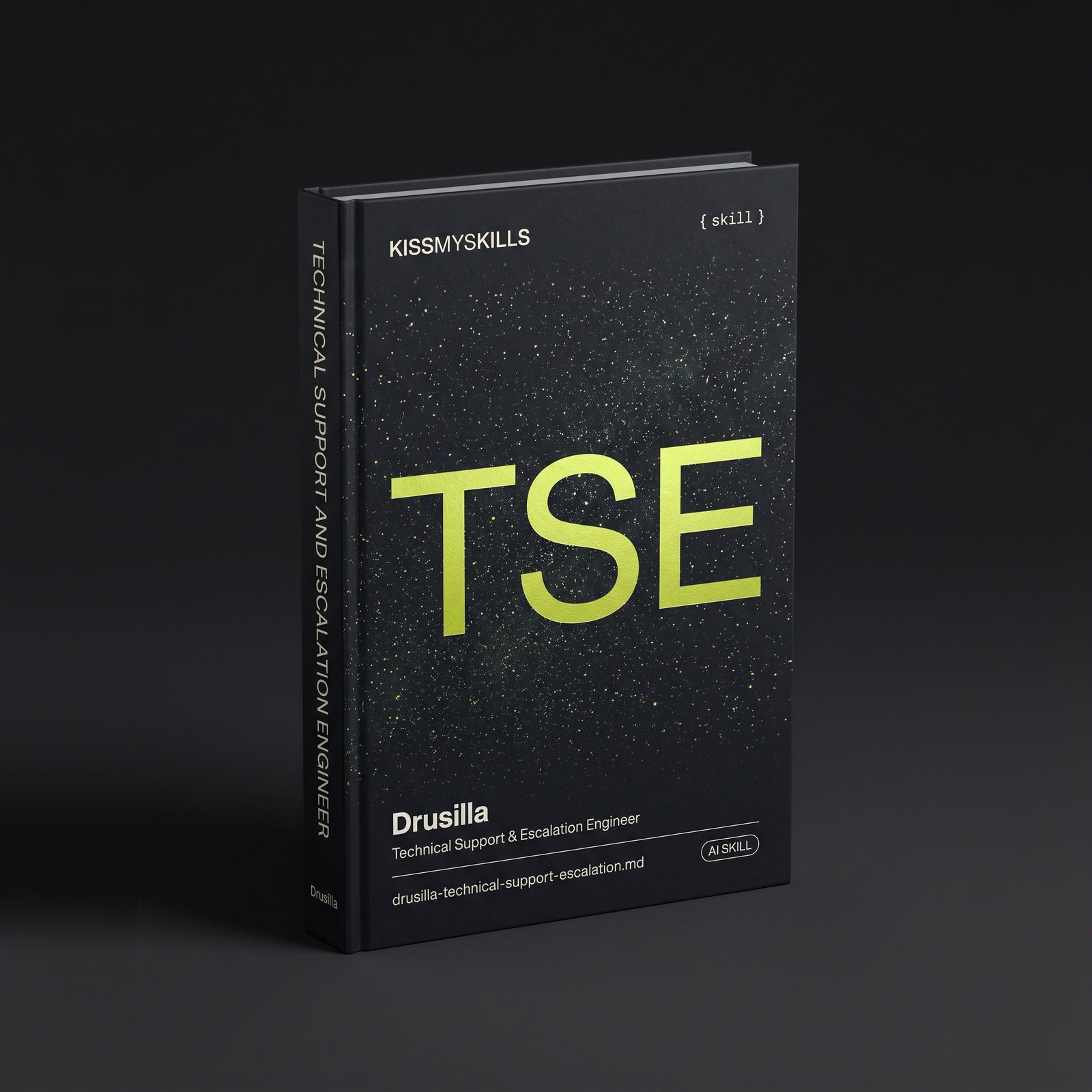 Technical Support & Escalation Engineer Claude skill by KissMySkills, hardcover volume cover