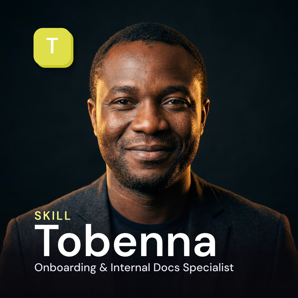 Tobenna — Onboarding & Internal Docs Specialist AI Skill