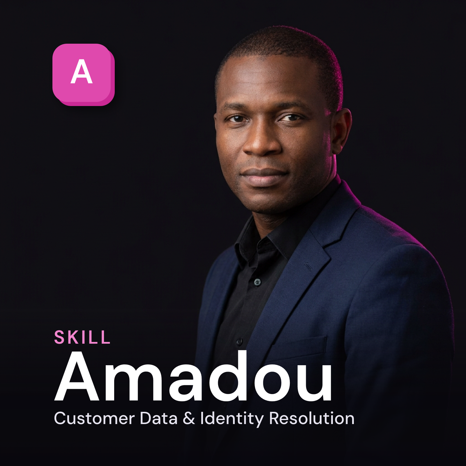 Amadou - Customer Data & Identity Resolution Engineer