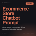 Ecommerce Store Chatbot Prompt AI prompt by KissMySkills, cover