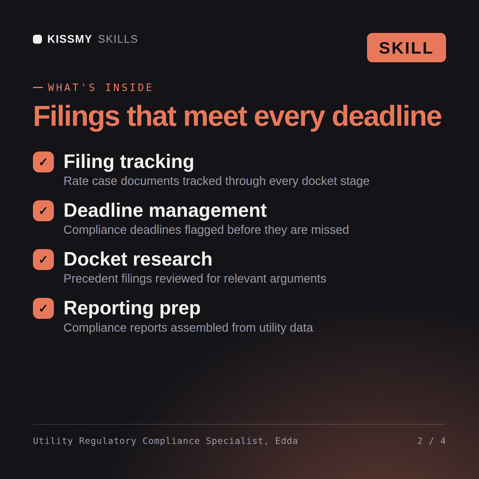 What's inside the Utility Regulatory Compliance Specialist, Edda AI skill: Filing tracking, Deadline management, Docket research, Reporting prep