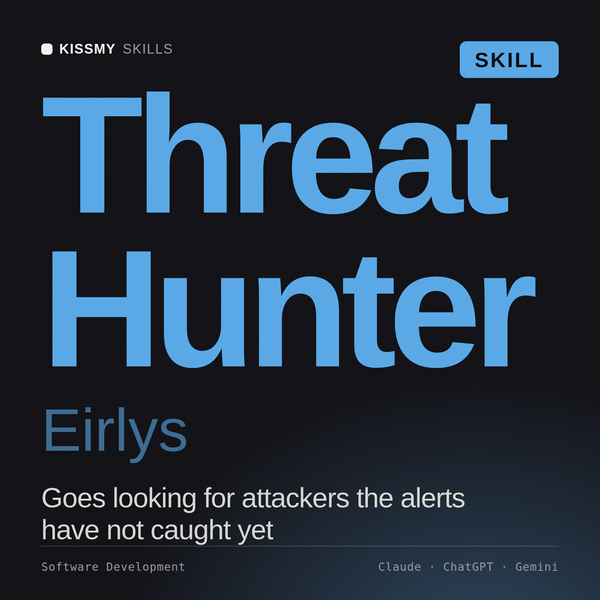 Threat Hunter, Eirlys AI skill by KissMySkills, cover