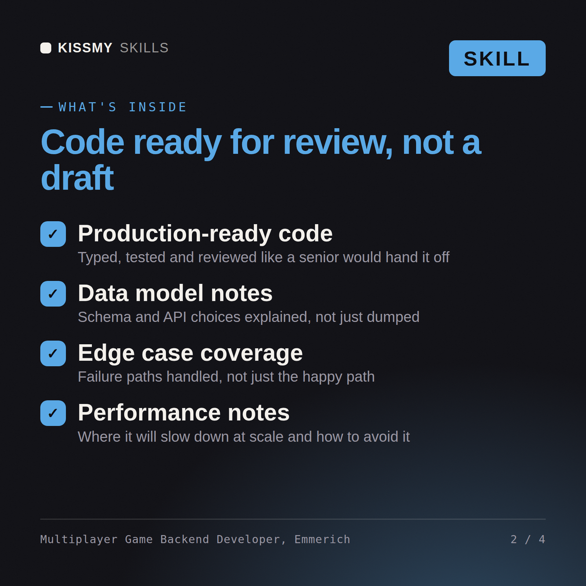 What's inside the Multiplayer Game Backend Developer, Emmerich AI skill: Production-ready code, Data model notes, Edge case coverage, Performance notes