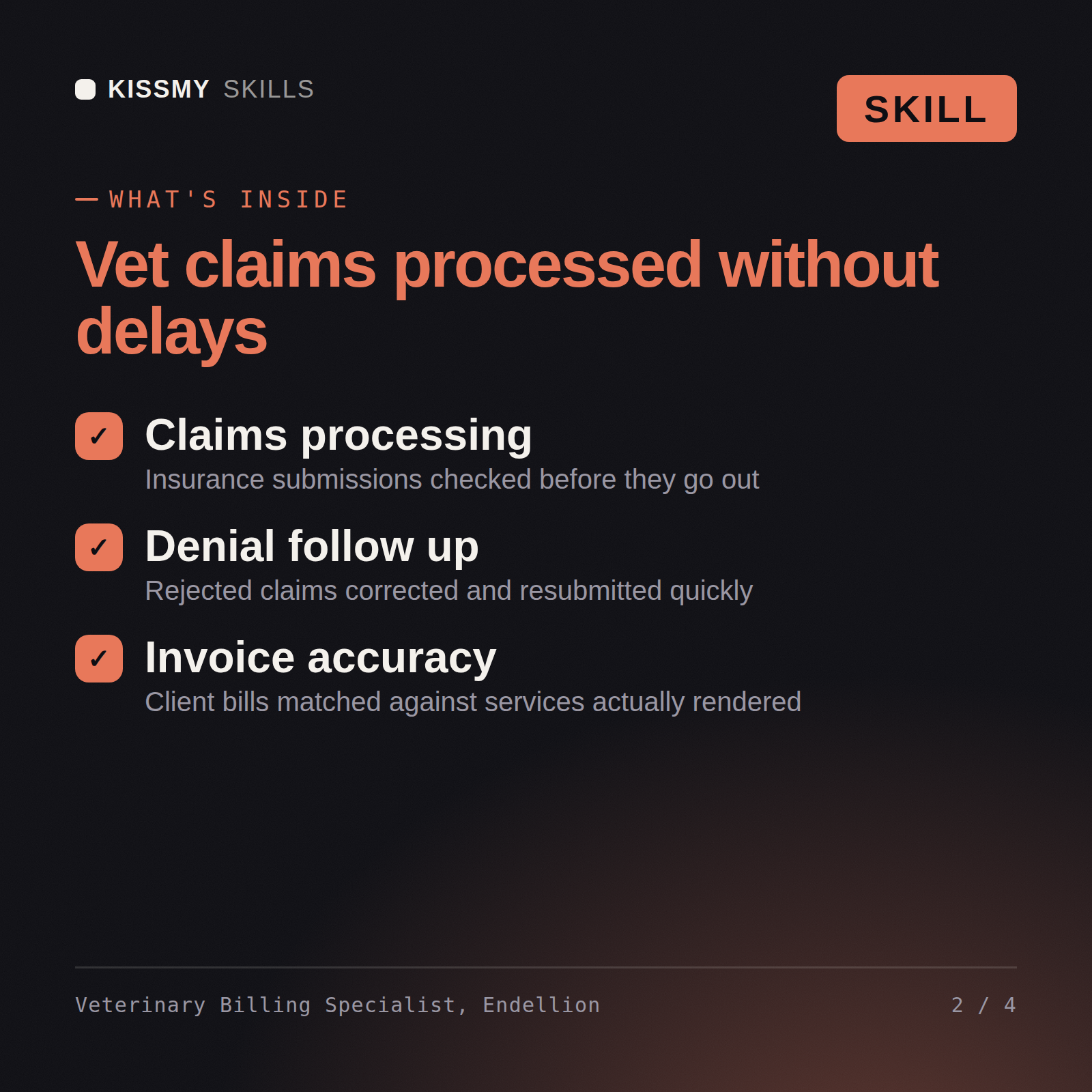 What's inside the Veterinary Billing Specialist, Endellion AI skill: Claims processing, Denial follow up, Invoice accuracy