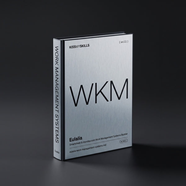 Smartsheet & monday.com Work Management Systems Builder Claude skill by KissMySkills, hardcover volume cover