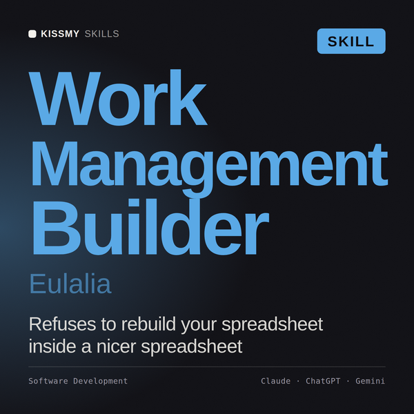 Work Management Builder, Eulalia AI skill by KissMySkills, cover