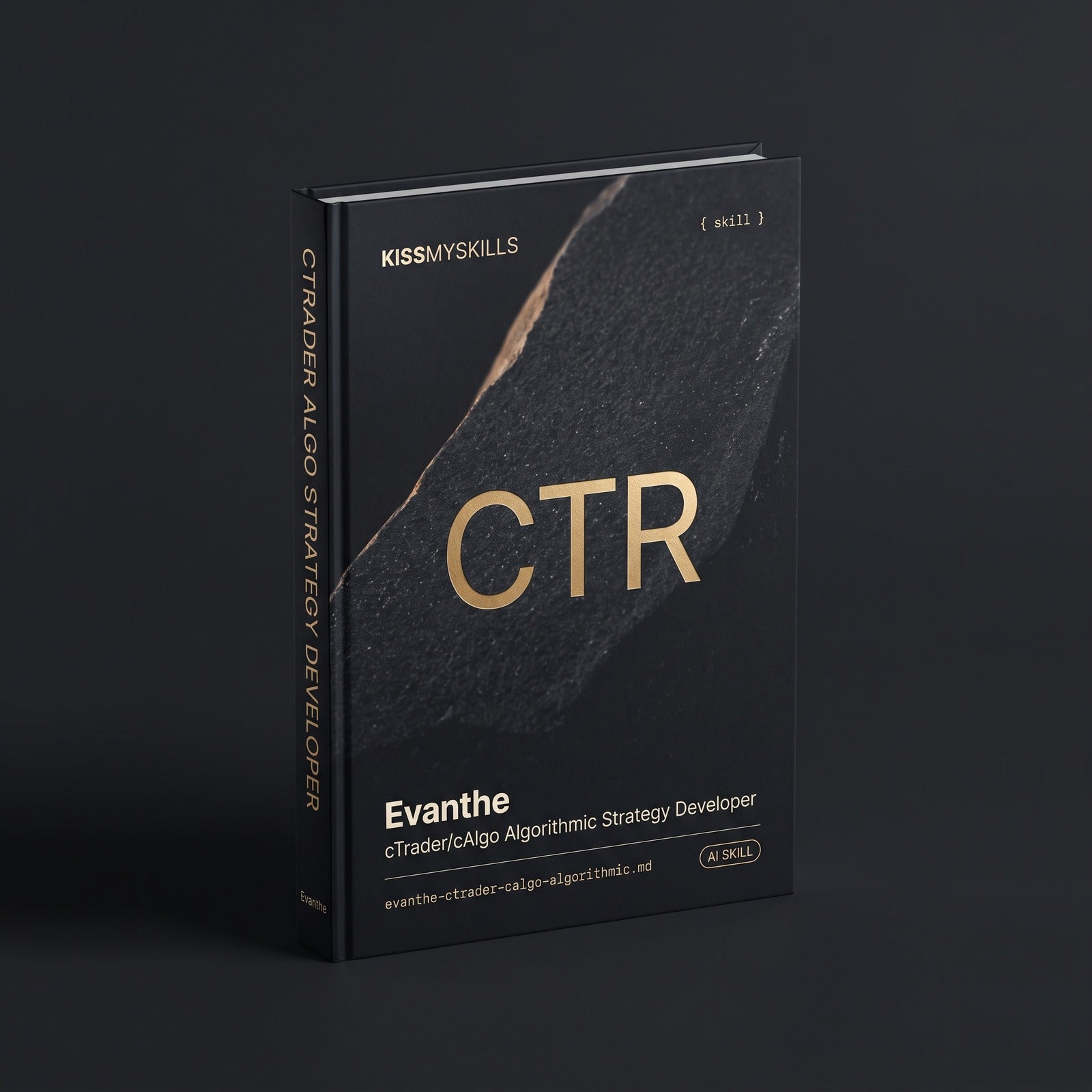 Evanthe - cTrader/cAlgo Algorithmic Strategy Developer Claude skill by KissMySkills, hardcover volume cover