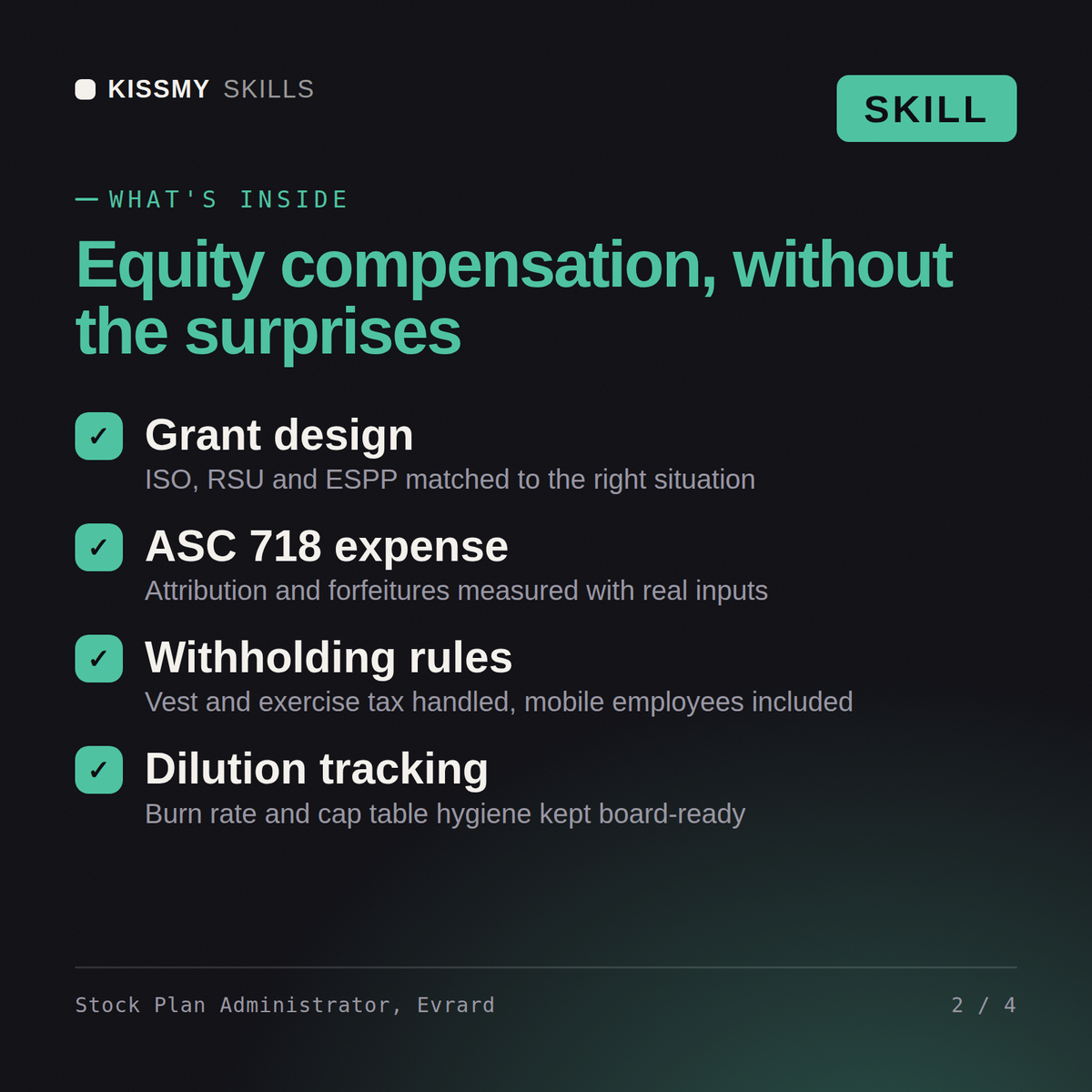 What's inside the Stock Plan Administrator, Evrard AI skill: Grant design, ASC 718 expense, Withholding rules, Dilution tracking