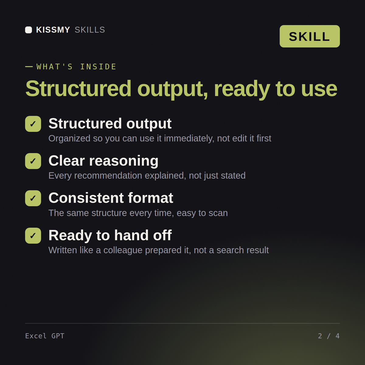 What's inside the Excel GPT AI skill: Structured output, Clear reasoning, Consistent format, Ready to hand off