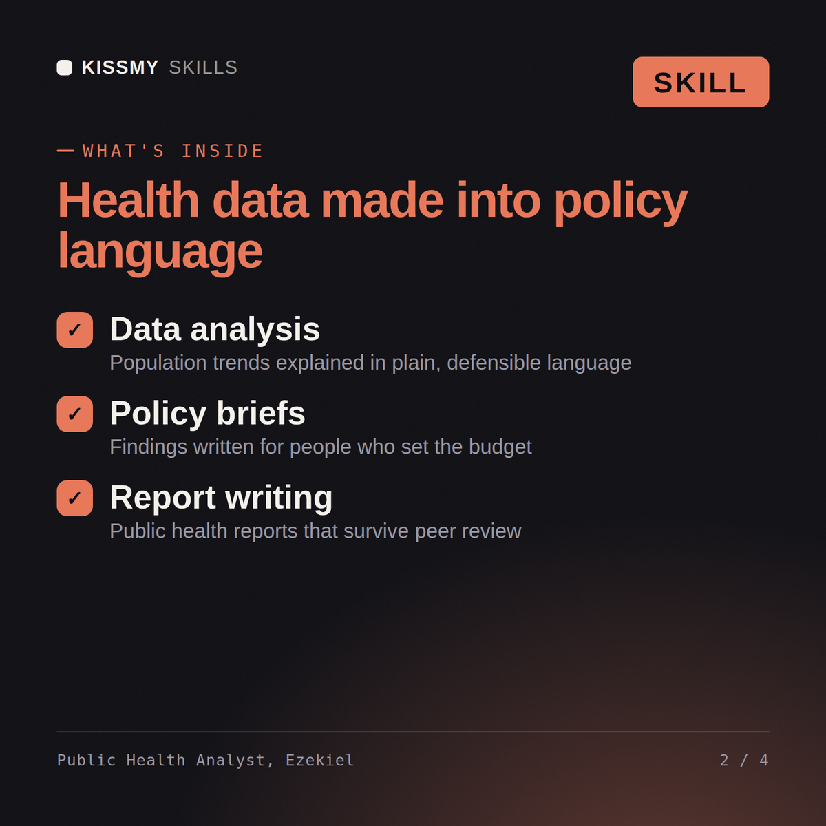 What's inside the Public Health Analyst, Ezekiel AI skill: Data analysis, Policy briefs, Report writing