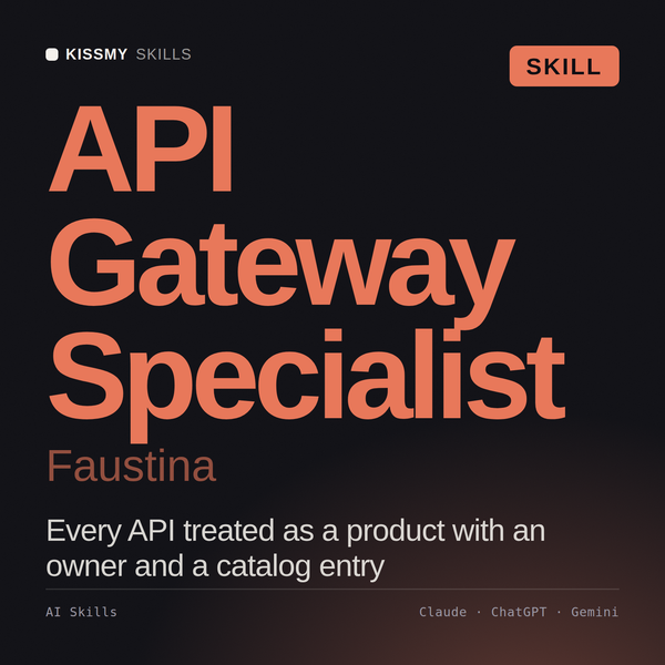 API Gateway Specialist, Faustina AI skill by KissMySkills, cover