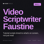 Video Scriptwriter, Faustine AI skill by KissMySkills, cover
