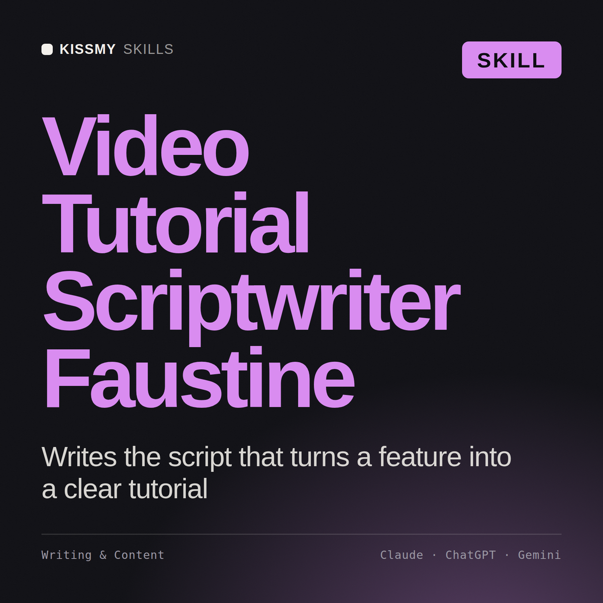 Video Tutorial Scriptwriter, Faustine AI skill by KissMySkills, cover