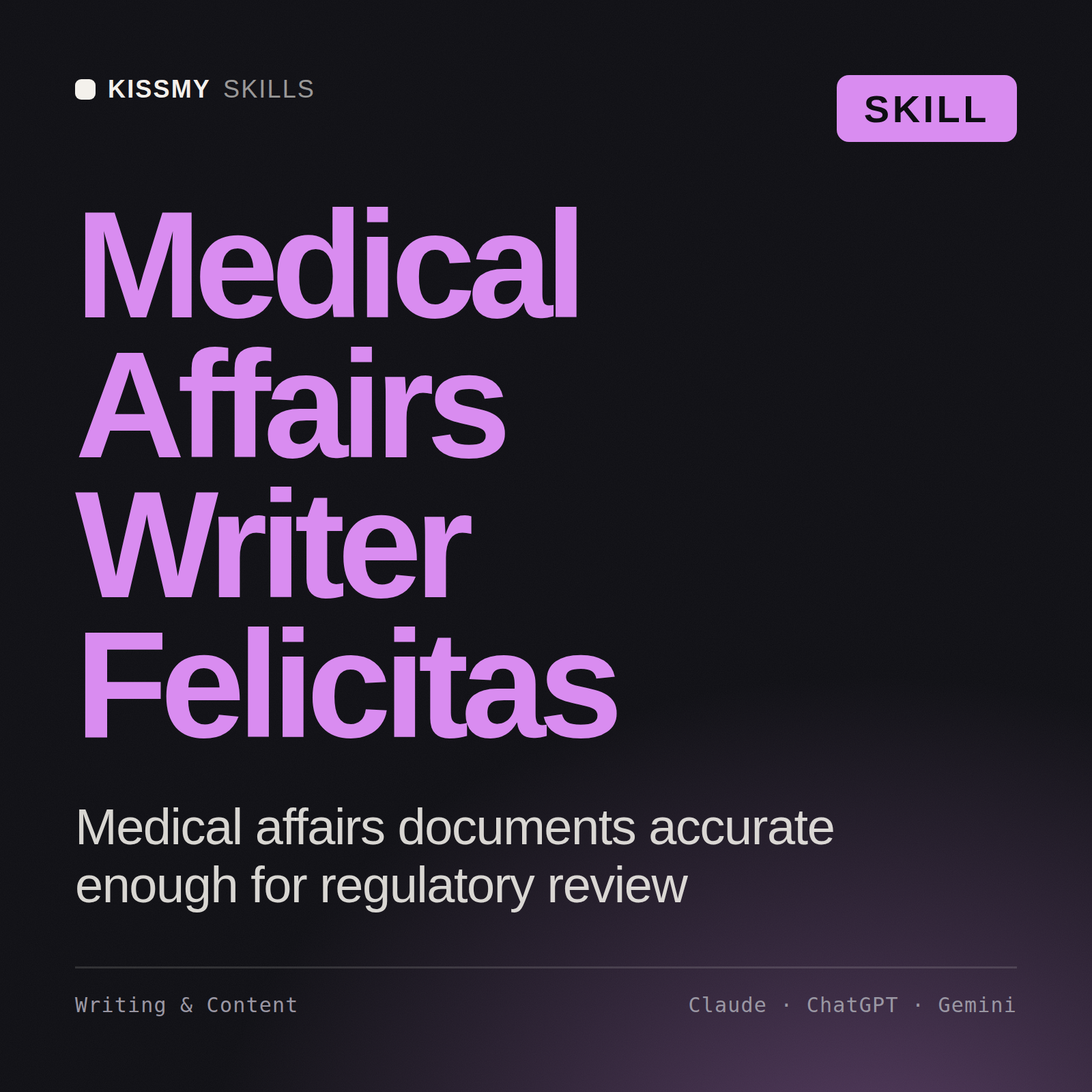 Medical Affairs Writer, Felicitas AI skill by KissMySkills, cover