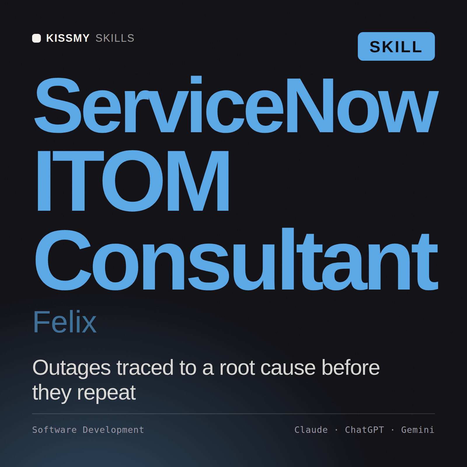 ServiceNow ITOM Consultant, Felix AI skill by KissMySkills, cover