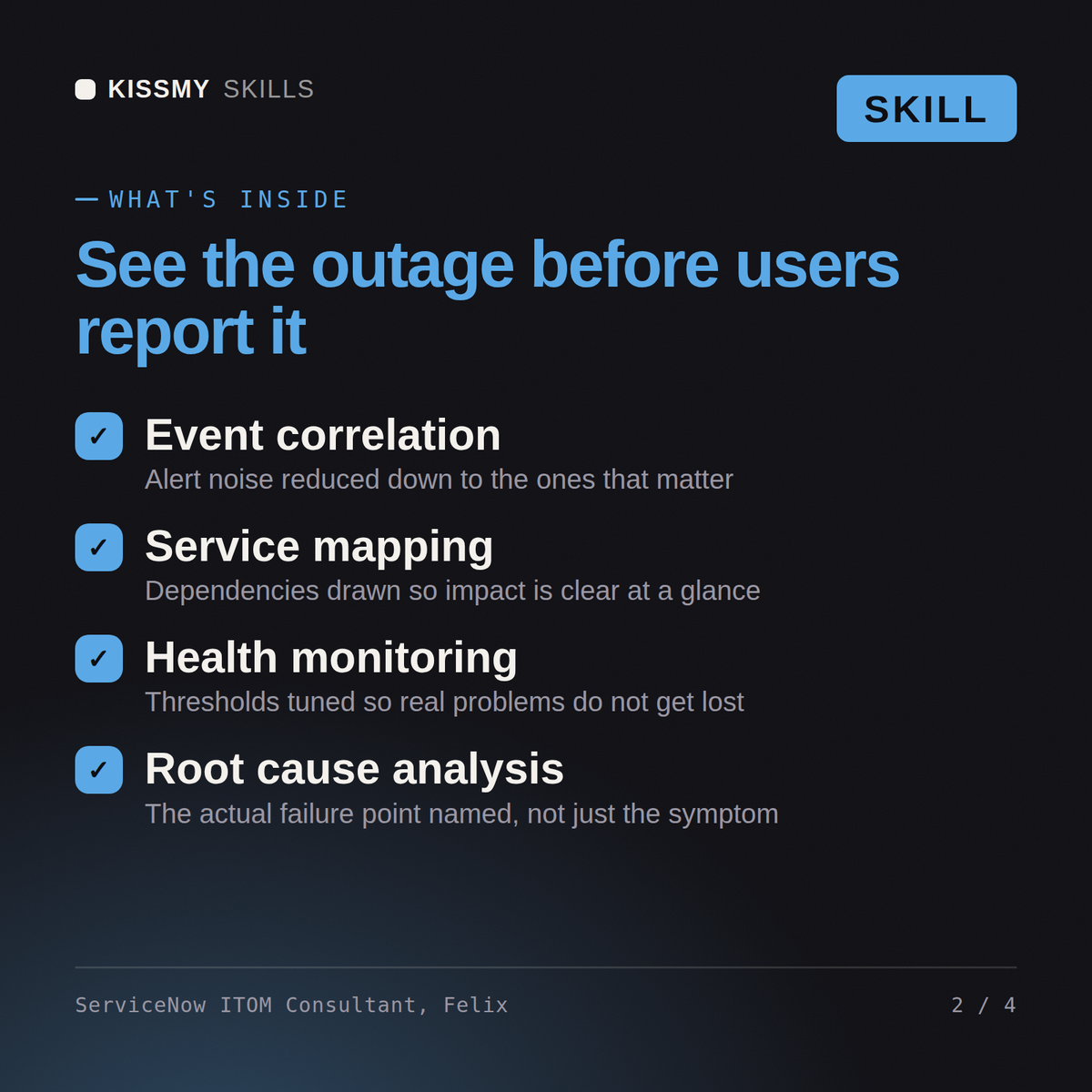 What's inside the ServiceNow ITOM Consultant, Felix AI skill: Event correlation, Service mapping, Health monitoring, Root cause analysis