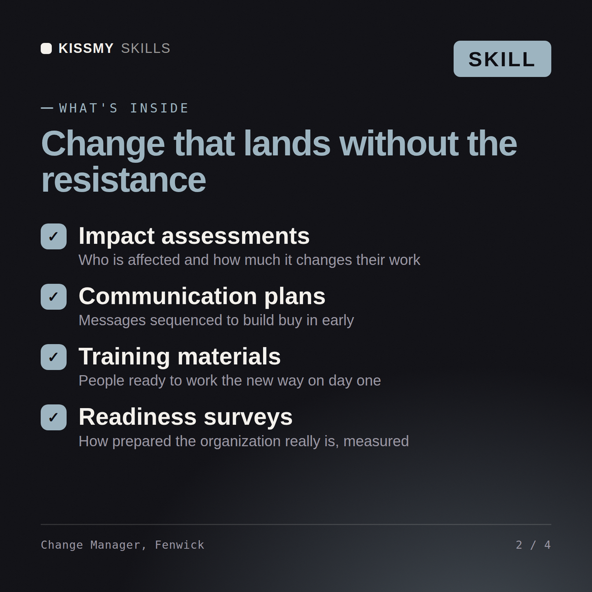 What's inside the Change Manager, Fenwick AI skill: Impact assessments, Communication plans, Training materials, Readiness surveys