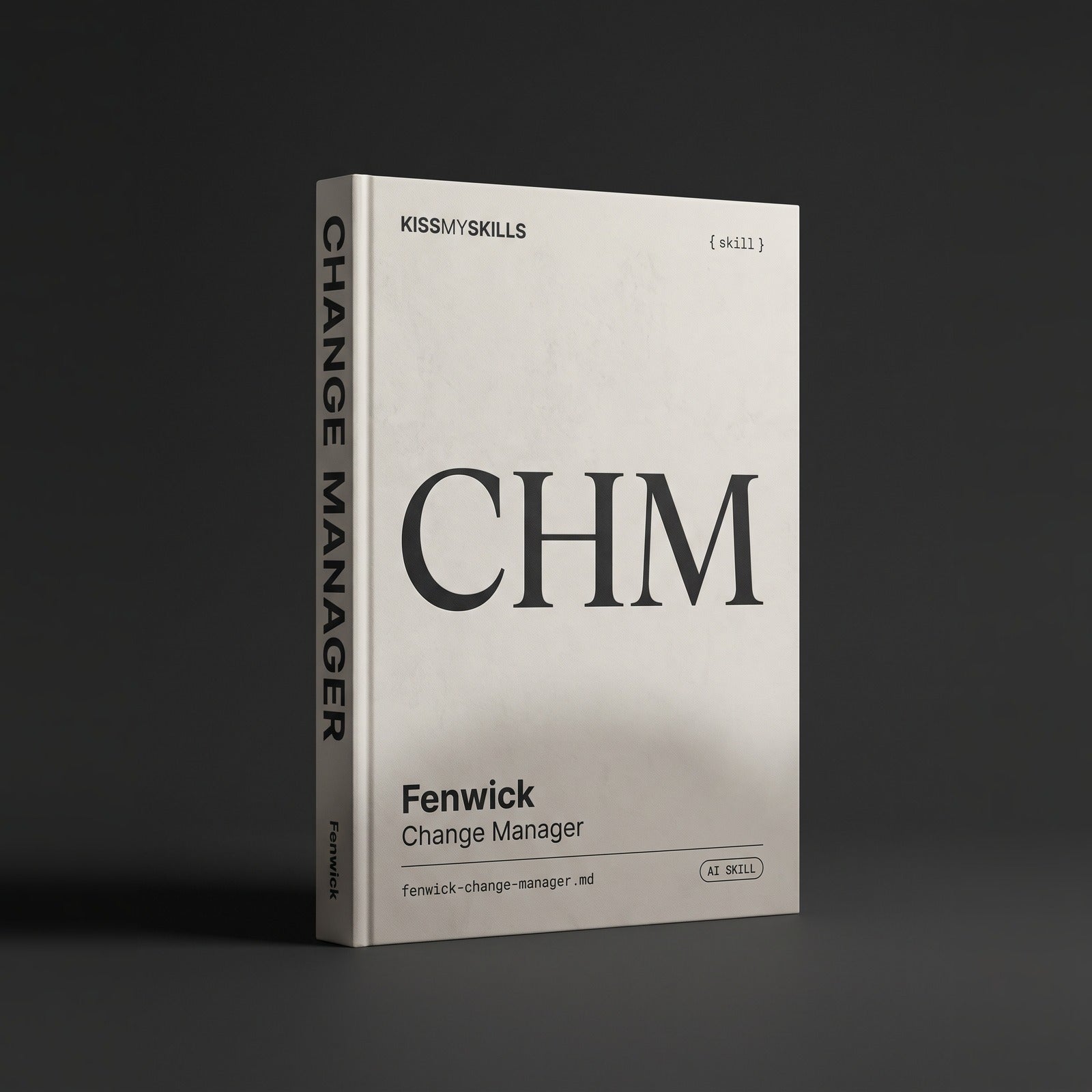Change Manager Claude skill by KissMySkills, hardcover volume cover