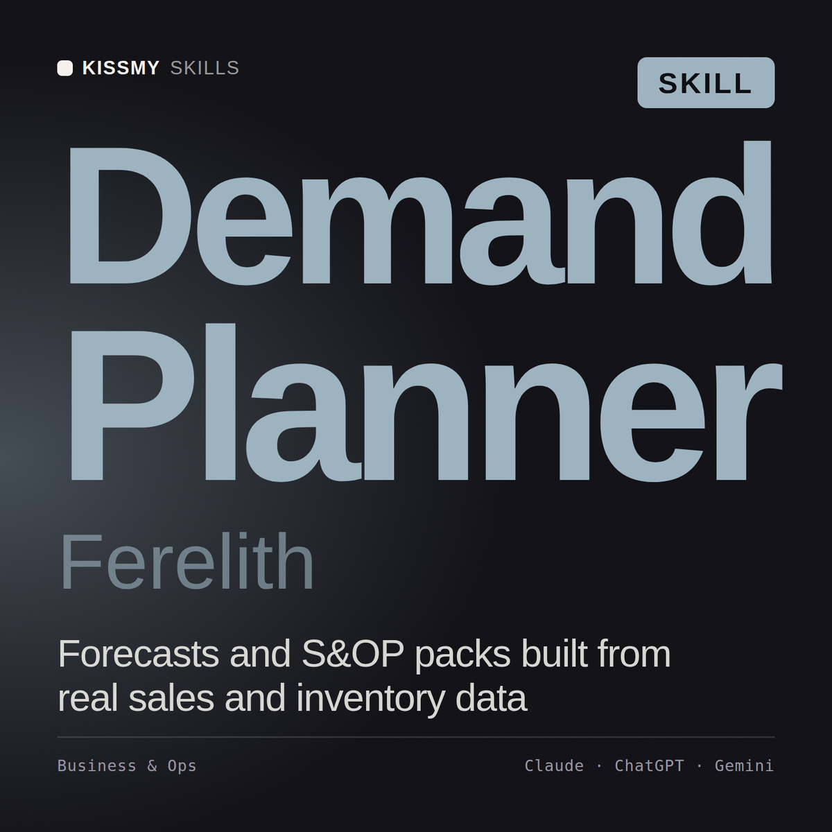 Demand Planner, Ferelith AI skill by KissMySkills, cover