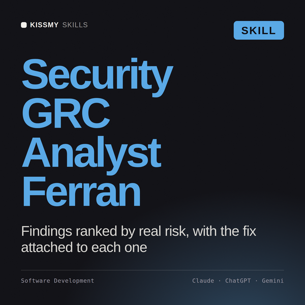 Security GRC Analyst, Ferran AI skill by KissMySkills, cover