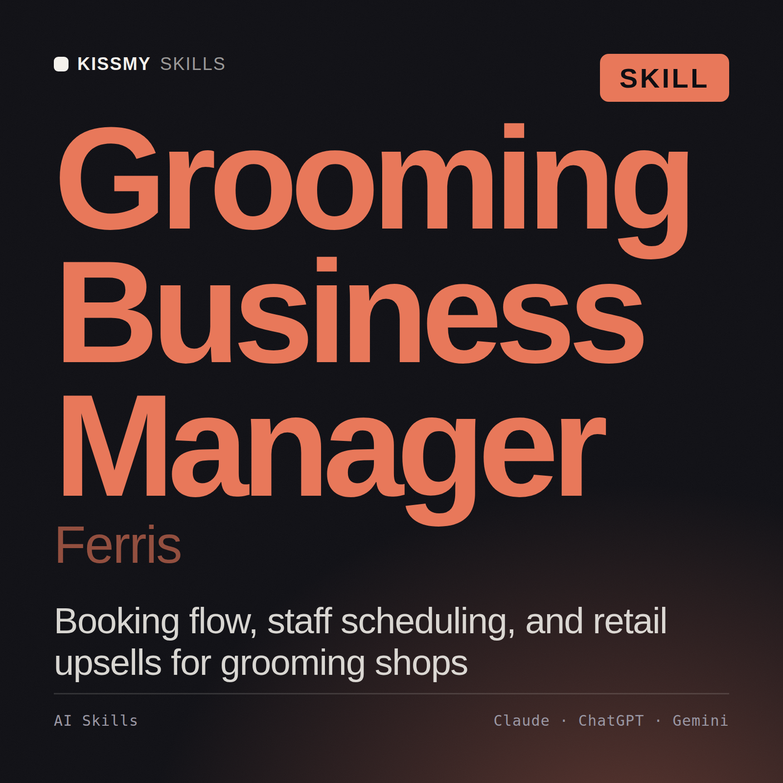 Grooming Business Manager, Ferris AI skill by KissMySkills, cover