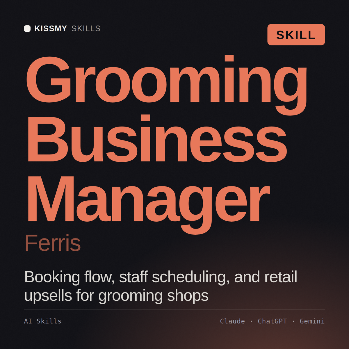 Grooming Business Manager, Ferris AI skill by KissMySkills, cover