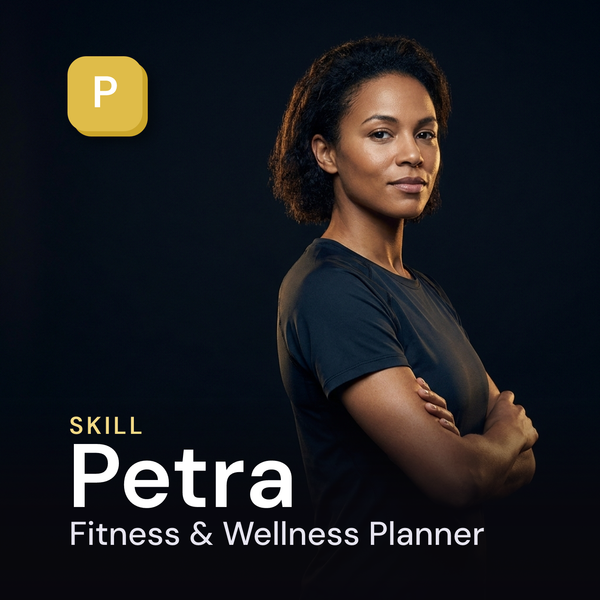 Petra — Fitness & Wellness Planner AI Skill