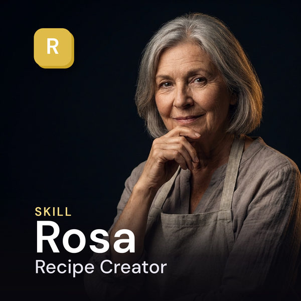 Rosa — Recipe Creator AI Skill