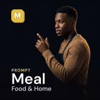 Meal — Food & Home Prompt