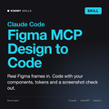 Figma MCP Skill for Claude - Design to Code by KissMySkills, cover