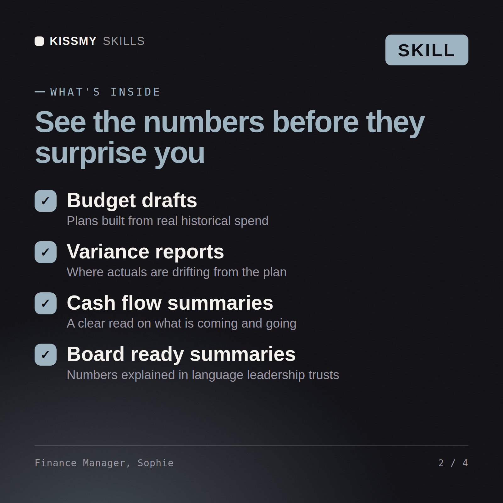 What's inside the Finance Manager, Sophie AI skill: Budget drafts, Variance reports, Cash flow summaries, Board ready summaries