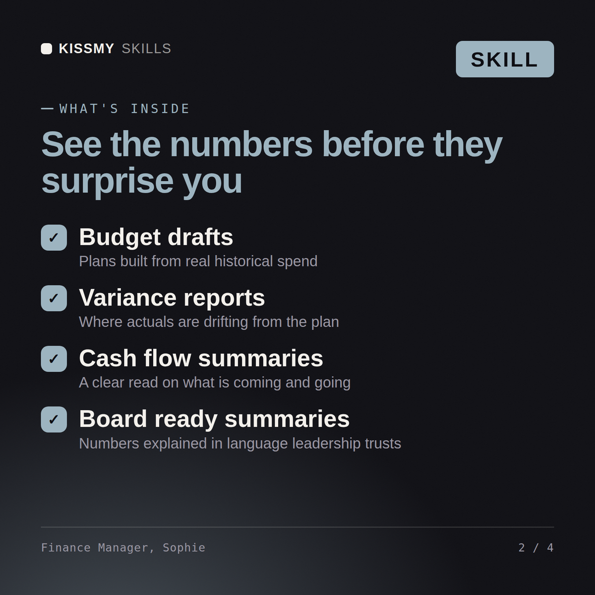 What's inside the Finance Manager, Sophie AI skill: Budget drafts, Variance reports, Cash flow summaries, Board ready summaries