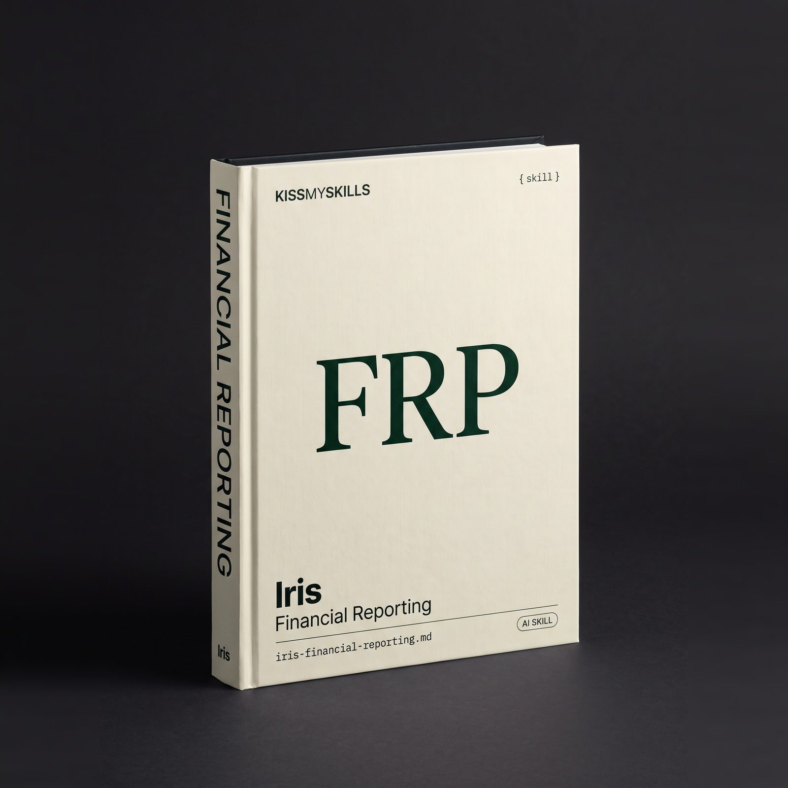 Financial Reporting Claude skill by KissMySkills, hardcover volume cover