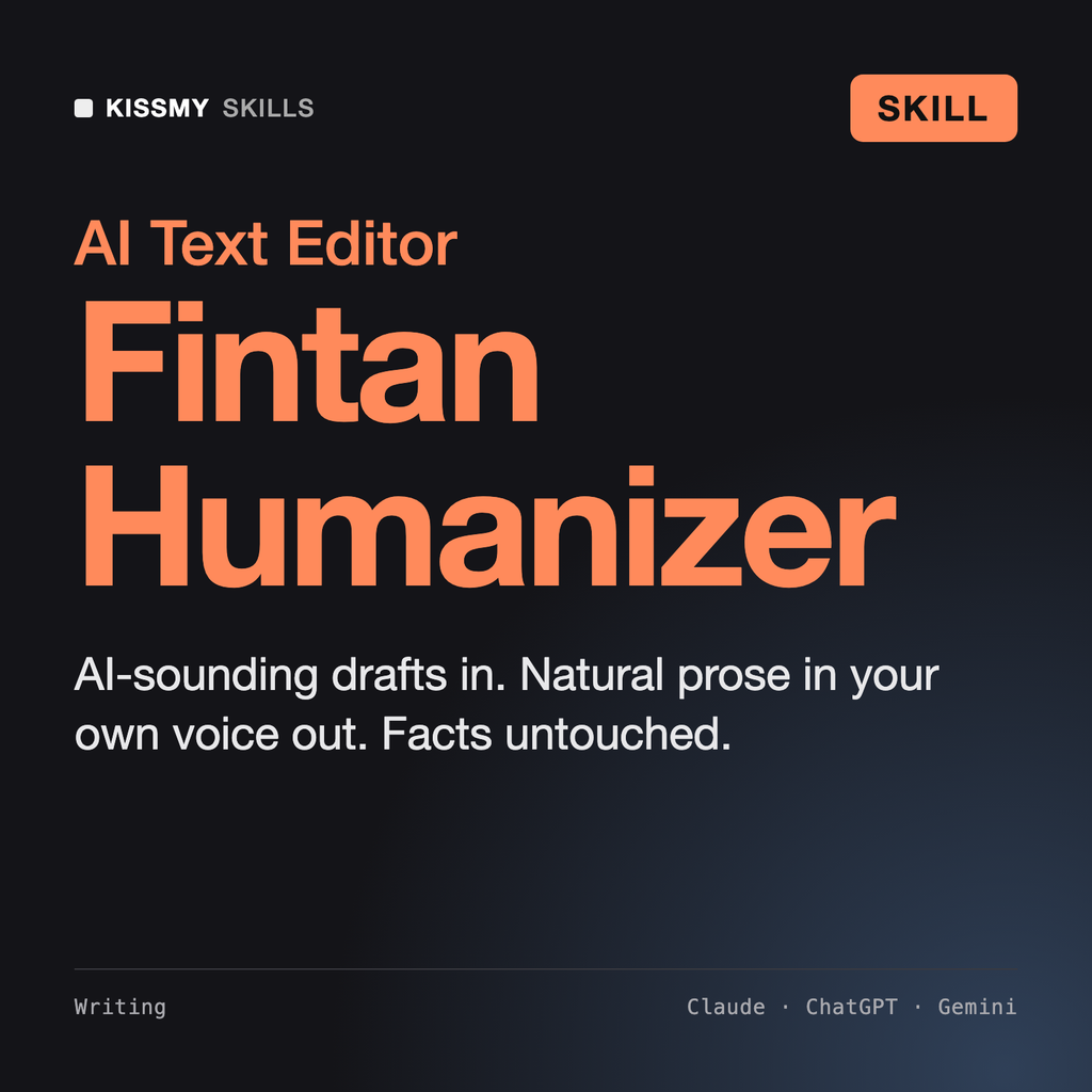Fintan - AI Text Humanizer Editor AI skill by KissMySkills, cover
