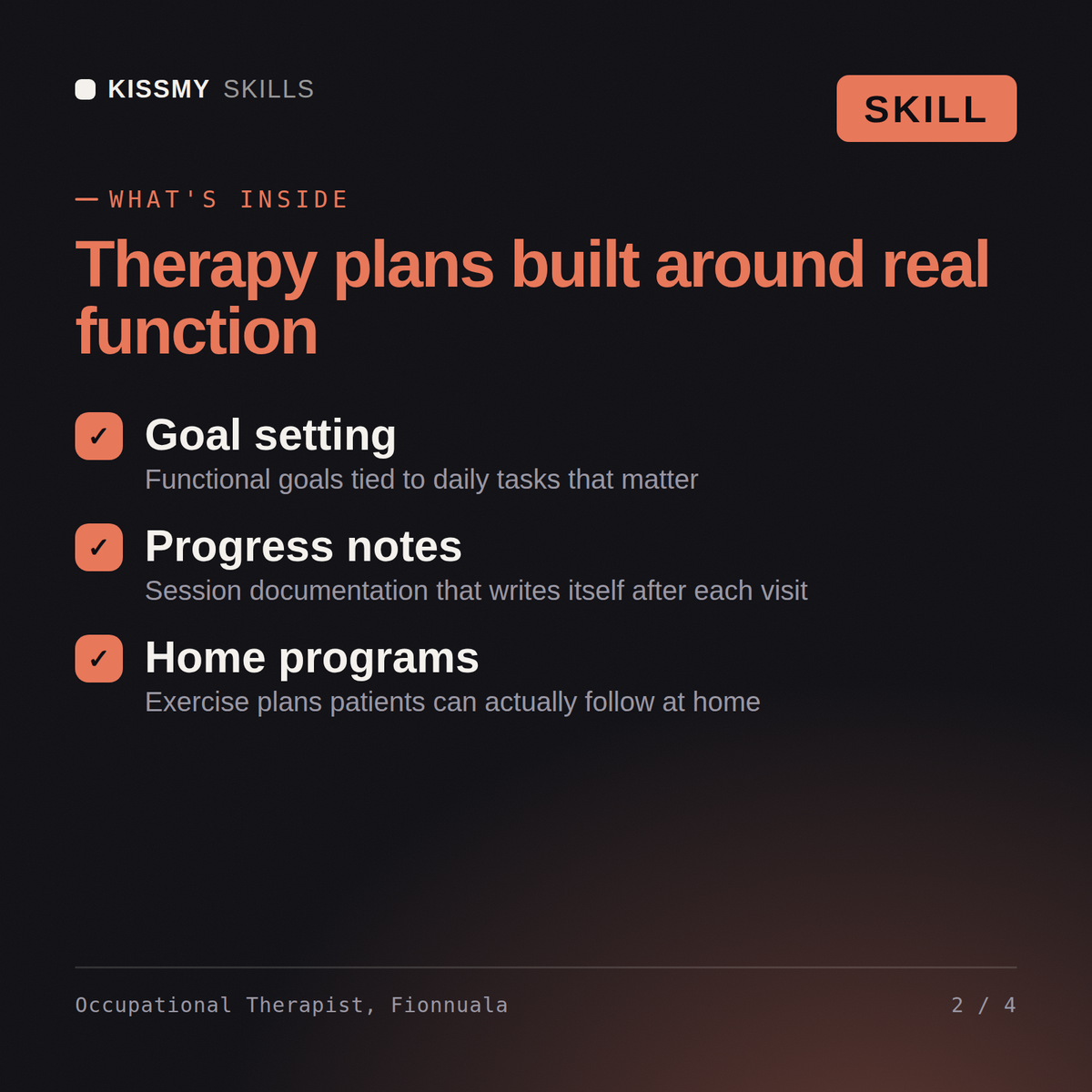 What's inside the Occupational Therapist, Fionnuala AI skill: Goal setting, Progress notes, Home programs