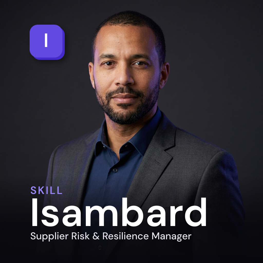 Isambard — Supplier Risk & Resilience Manager AI Skill
