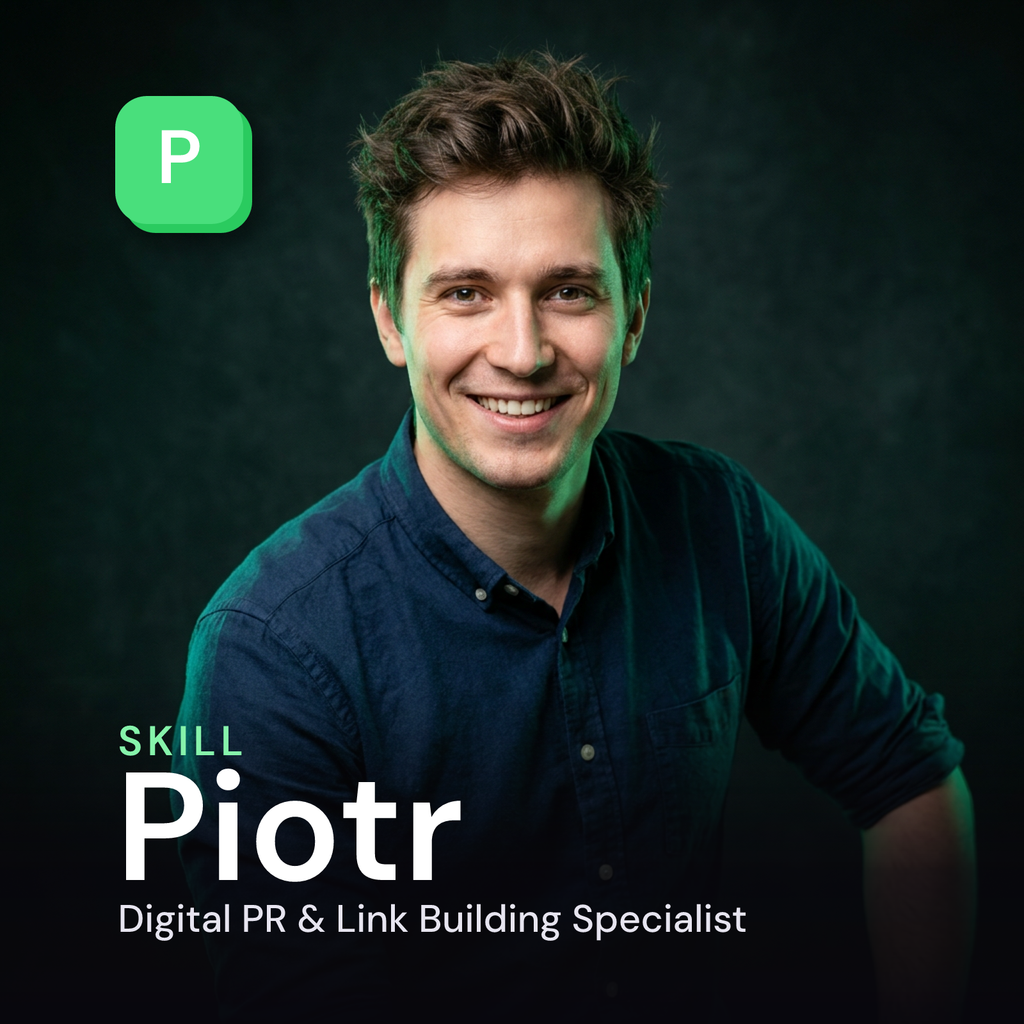 Piotr — Digital PR & Link Building Specialist AI Skill
