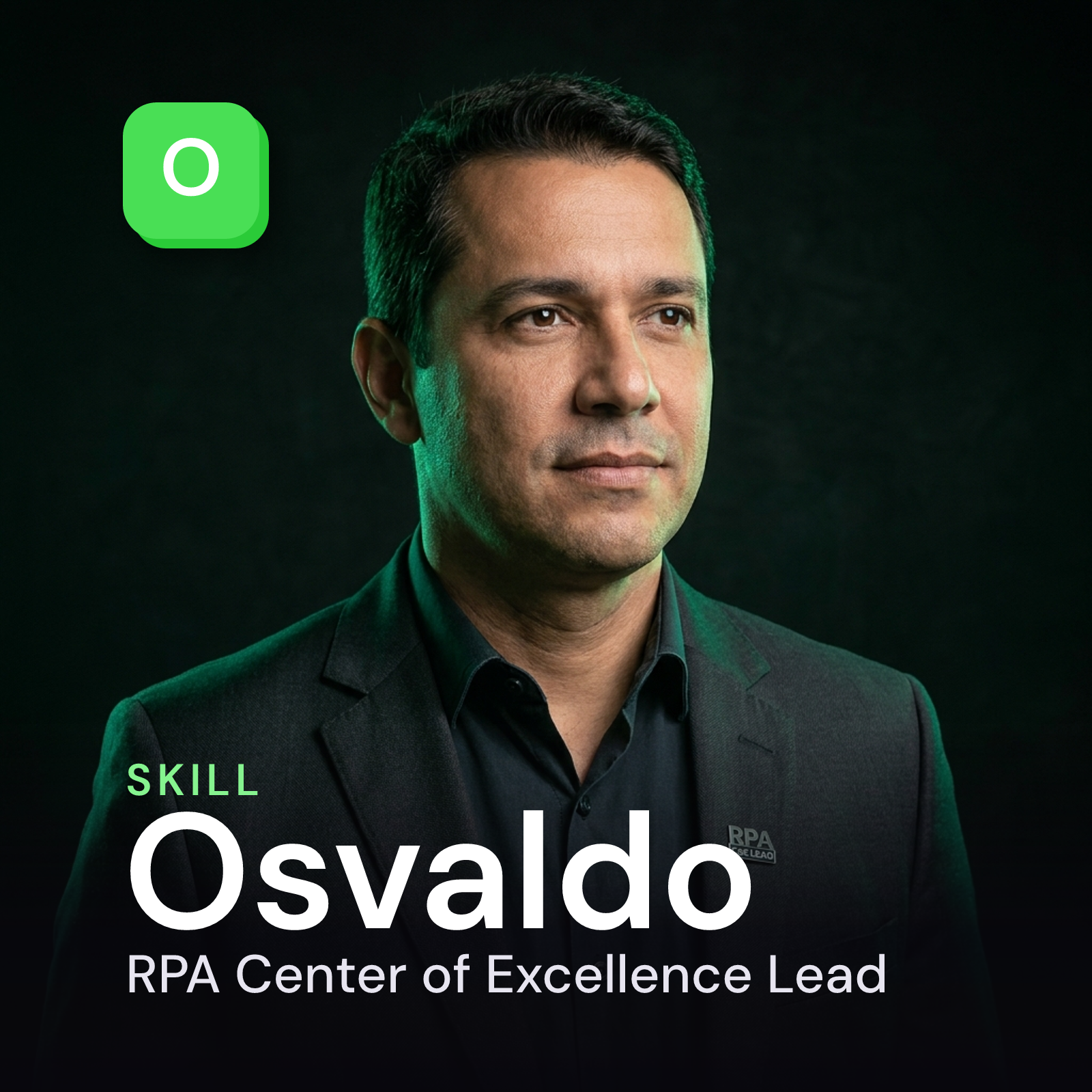 Osvaldo — RPA Center of Excellence Lead AI Skill