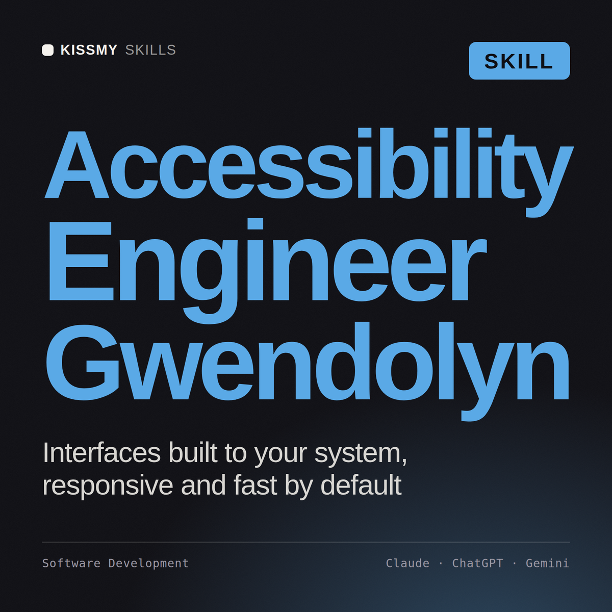 Accessibility Engineer, Gwendolyn AI skill by KissMySkills, cover