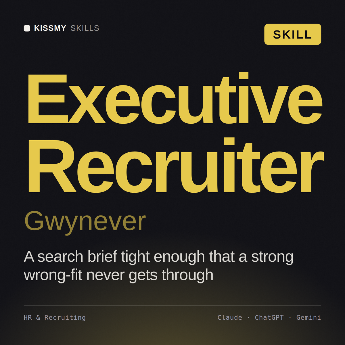 Executive Recruiter, Gwynever AI skill by KissMySkills, cover