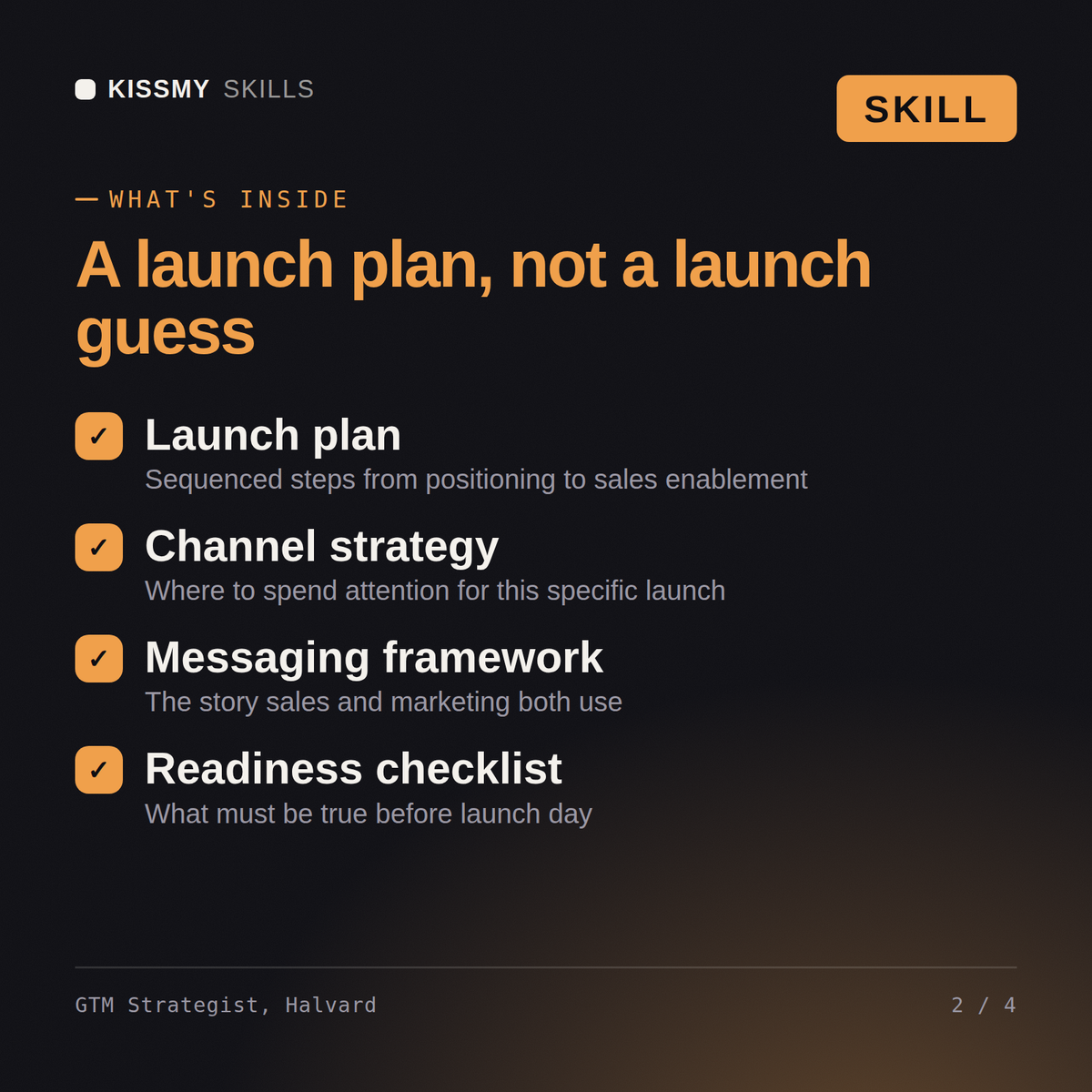What's inside the GTM Strategist, Halvard AI skill: Launch plan, Channel strategy, Messaging framework, Readiness checklist
