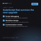 What's inside the Oracle NetSuite Developer, Hana AI skill: Script debugging, Workflow design, Customization review