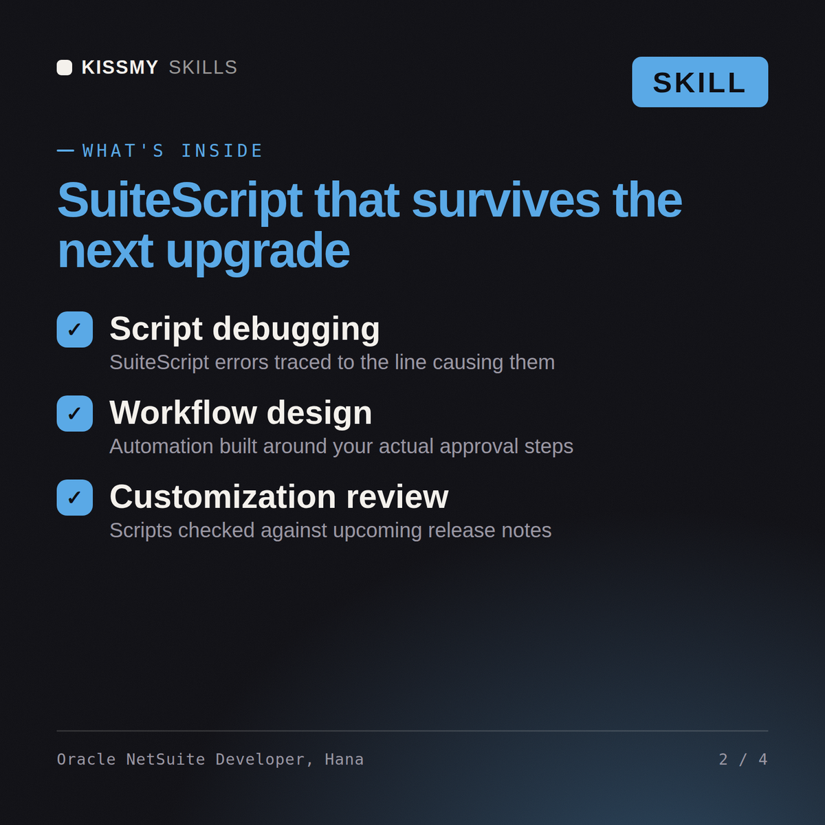 What's inside the Oracle NetSuite Developer, Hana AI skill: Script debugging, Workflow design, Customization review