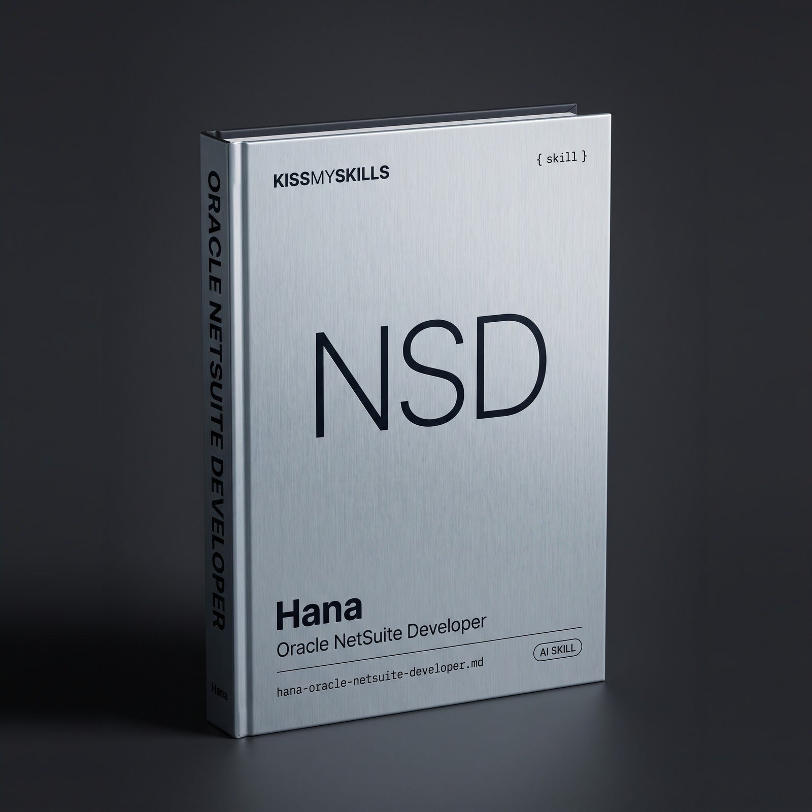 Oracle NetSuite Developer Claude skill by KissMySkills, hardcover volume cover