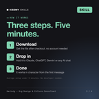 How the Hartwig - Org Design & Culture Consultant AI skill works in three steps: download, drop it into your AI chat, done