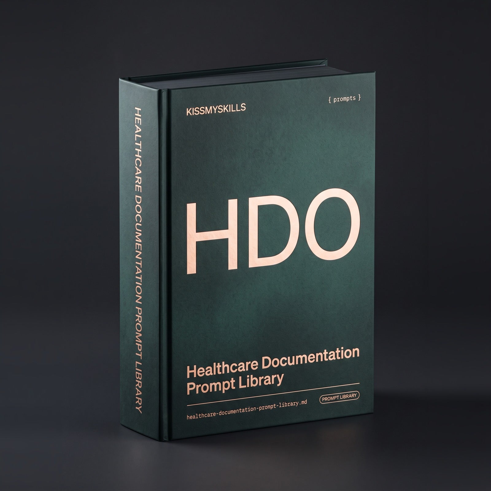 Healthcare Documentation prompts for Claude by KissMySkills, oxidised verdigris bronze cover with the monogram HDO