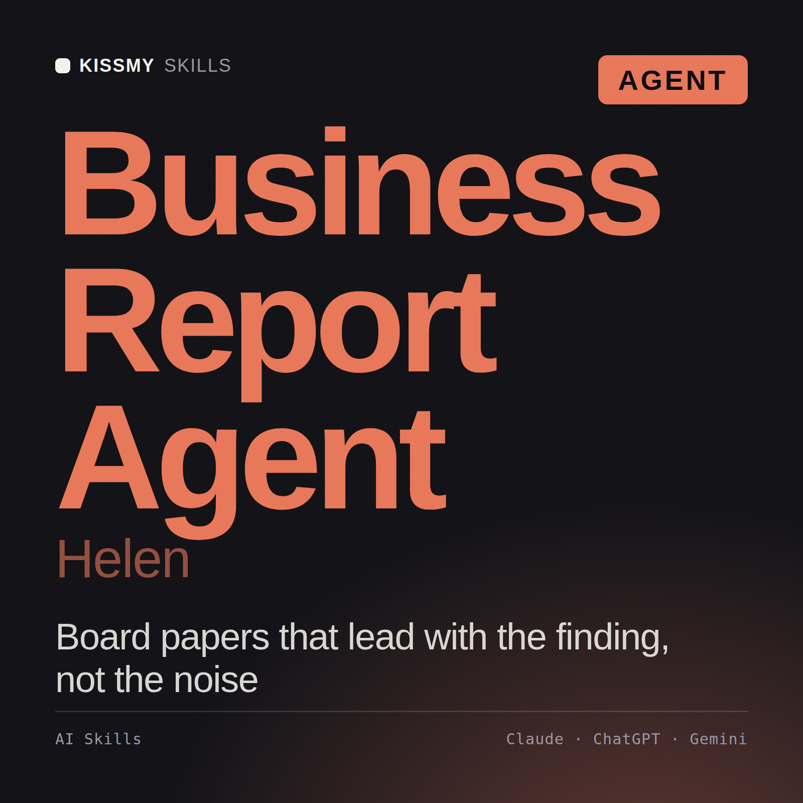 Business Report Agent, Helen AI agent by KissMySkills, cover